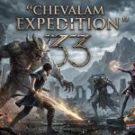 Chevalam Expedition 33