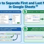 How to Separate First and Last Name in Google Sheets