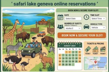 Safari Lake Geneva Online Reservations Required